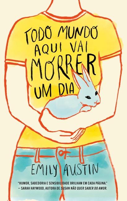 Todo mundo aqui vai morrer um dia - Emily Austin