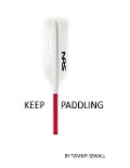 Cover-Bild zum Titel 'Keep Paddling' von 'Tommy Sewall'