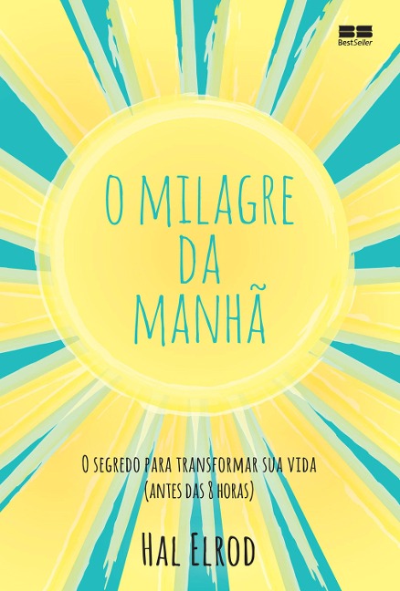 O milagre da manhã - Hal Elrod