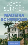 Cover-Bild zum Titel 'Madeiraschweigen' von 'Joyce Summer'