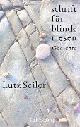 schrift für blinde riesen - Lutz Seiler