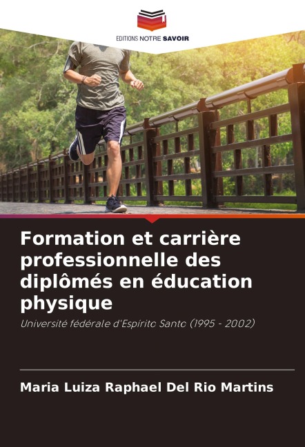 Formation et carrière professionnelle des diplômés en éducation physique - Maria Luiza Raphael Del Rio Martins