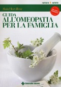 Cover-Bild zum Titel 'Guida all'omeopatia per la famiglia' von 'Alain Horvilleur'