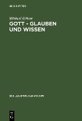 Cover-Bild zum Titel 'Gott - Glauben und Wissen' von 'Michael Eckert'