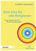 Eine Kita für alle Religionen - Friedrich Schweitzer