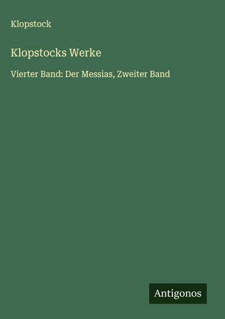 Klopstocks Werke - Klopstock