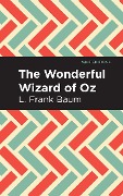 Cover-Bild zum Titel 'The Wonderful Wizard of Oz' von 'L Frank Baum'