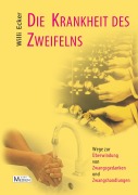Cover-Bild zum Titel 'Die Krankheit des Zweifelns' von 'Willi Ecker'