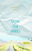 Von da weg - Tamara Bach