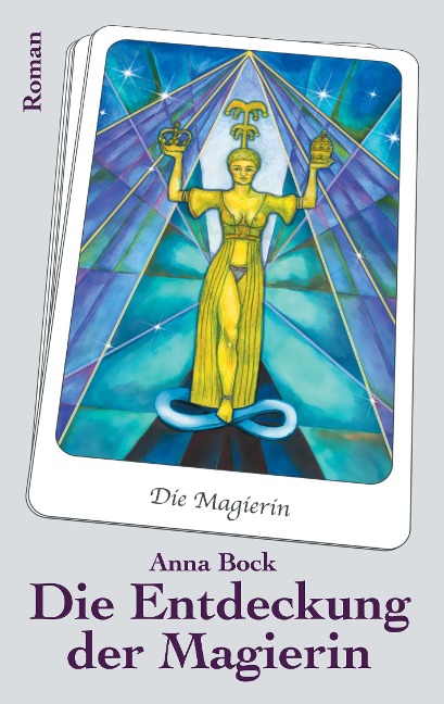 Die Entdeckung der Magierin - Anna Bock