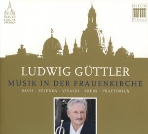Musik In Der Frauenkirche - Ludwig Güttler