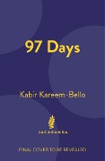 Cover-Bild zum Titel '97 Days' von 'Kabir Kareem-Bello'