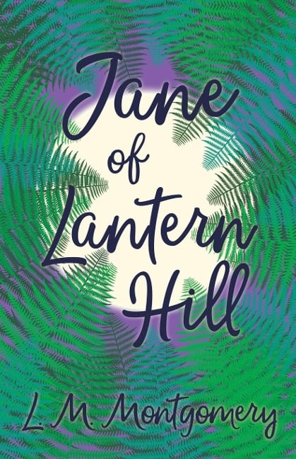 Jane of Lantern Hill - L. M. Montgomery