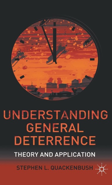 Understanding General Deterrence - S. Quackenbush