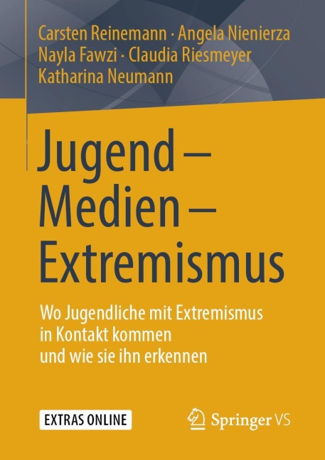 Jugend - Medien - Extremismus - Carsten Reinemann, Angela Nienierza, Katharina Neumann, Claudia Riesmeyer, Nayla Fawzi