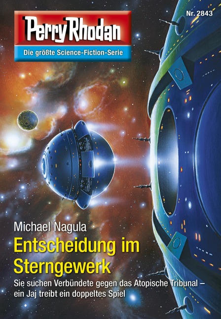 Perry Rhodan 2843: Entscheidung im Sterngewerk - Michael Nagula