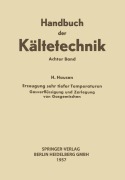 Cover-Bild zum Titel 'Erzeugung Sehr Tiefer Temperaturen' von 'Rudolf Plank, Helmuth Hausen'