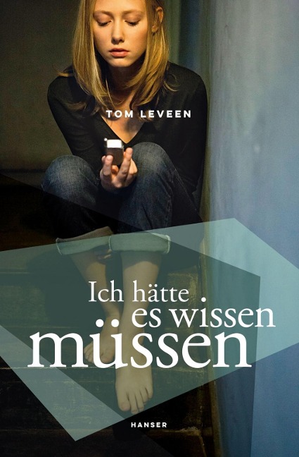 Ich hätte es wissen müssen - Tom Leveen