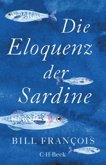 Die Eloquenz der Sardine - Bill François