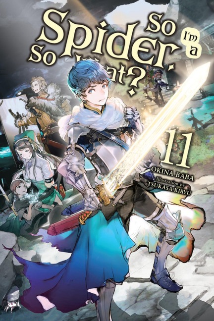 So I'm a Spider, So What?, Vol. 11 (Light Novel) - Okina Baba