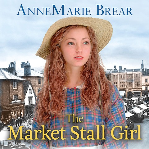 The Market Stall Girl - Annemarie Brear