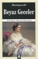 Beyaz Geceler - Fyodor Mihaylovic Dostoyevski