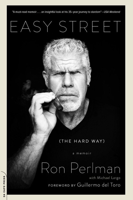 Easy Street (the Hard Way) - Ron Perlman