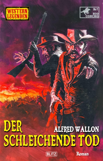 Western Legenden 82: Der schleichende Tod - Alfred Wallon