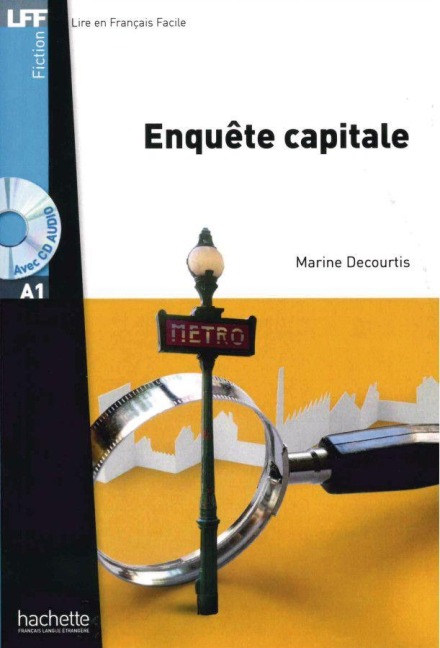 Enquête capitale. Lektüre und Audios Online - Marine Courtis