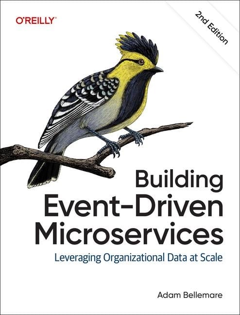 Building Event-Driven Microservices - Adam Bellemare