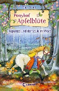Ponyhof Apfelblüte - Rapunzel und der Spuk im Wald - Pippa Young