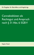 Cover-Bild zum Titel 'Cannabisblüten als Rechtsgut und Anspruch nach § 31 Abs. 6 SGB V' von 'Siegma Kiesel'