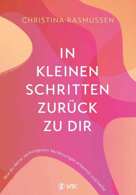 In kleinen Schritten zurück zu dir - Christina Rasmussen