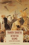 Cover-Bild zum Titel 'Bitmeyen Gecmis' von 'Yaakov Shabtai'
