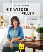 Cover-Bild zum Titel 'Nie wieder Pillen' von 'Melanie Wenzel'