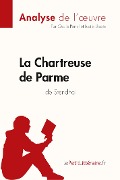 La Chartreuse de Parme de Stendhal (Analyse de l'¿uvre) - Lepetitlitteraire, Cécile Perrel, Lucile Lhoste