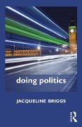 Cover-Bild zum Titel 'Doing Politics' von 'Jacqui Briggs'