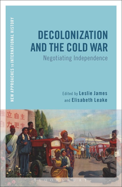 Decolonization and the Cold War - 