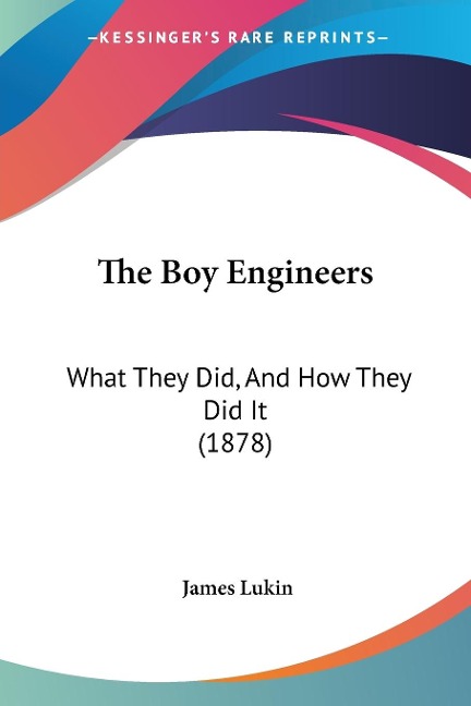 The Boy Engineers - James Lukin