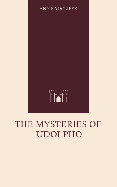 The Mysteries of Udolpho - Ann Radcliffe