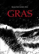 Cover-Bild zum Titel 'Gras' von 'Keum Suk Gendry-Kim'