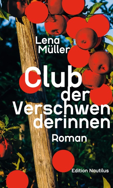 Club der Verschwenderinnen - Lena Müller