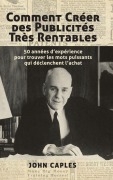 Cover-Bild zum Titel 'Comment Créer des Publicités Très Rentables' von 'John Caples'