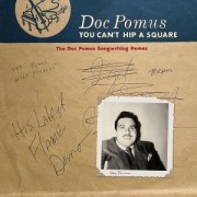 Cover-Bild zum Titel 'You Can't Hip A Square:The Doc Pomus Songwriting D' von 'Doc Pomus'