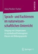 Cover-Bild zum Titel 'Sprach- und Fachlernen im naturwissenschaftlichen Unterricht' von 'Anna Pineker-Fischer'