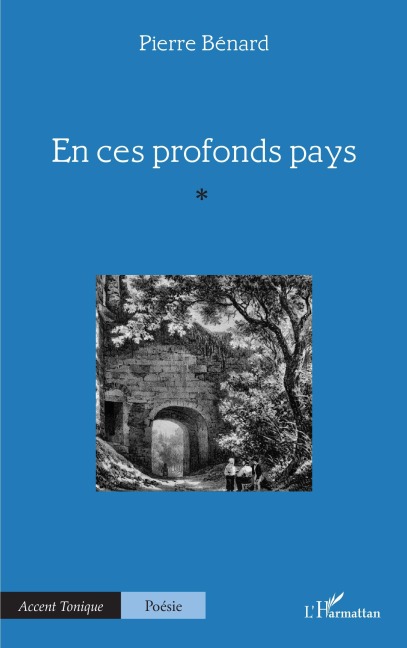 En ces profonds pays - Pierre Bénard