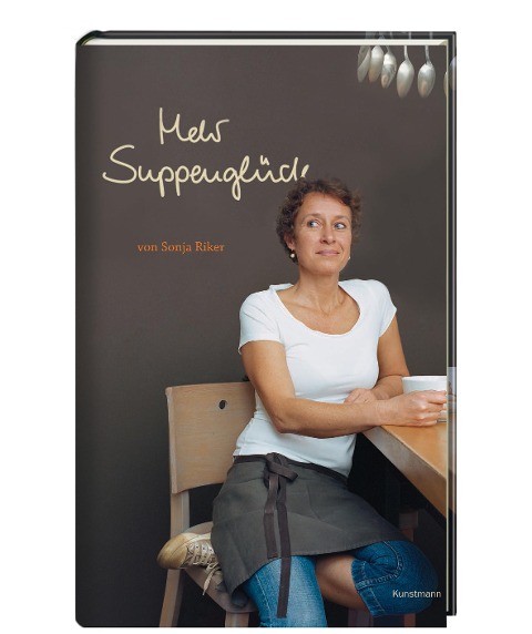 Mehr Suppenglück - Sonja Riker