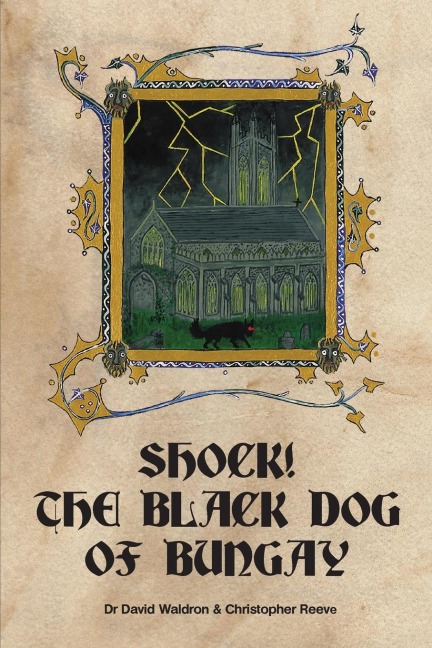 Shock! the Black Dog of Bungay - David Waldron, Christopher Reeve