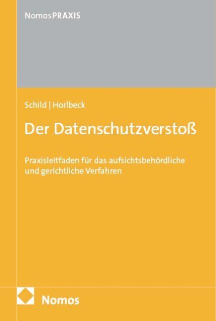 Der Datenschutzverstoß - Hans-Hermann Schild, Katja Horlbeck