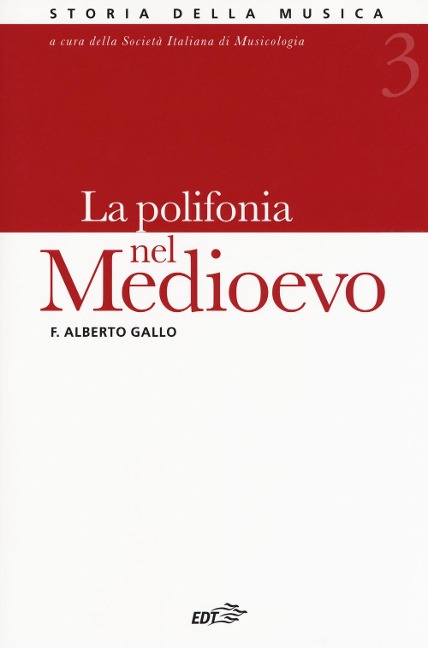 La polifonia nel Medioevo - F. Alberto Gallo